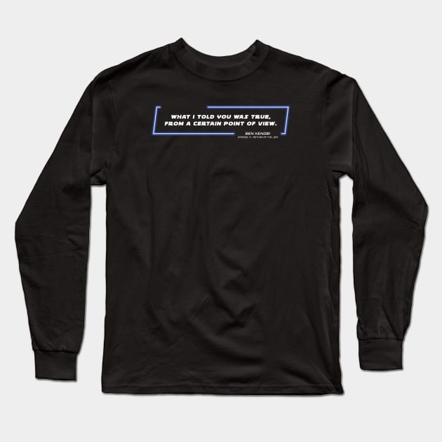 EP6 - OWK - Point of View - Quote Long Sleeve T-Shirt by LordVader693